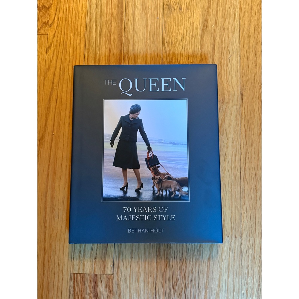 The Queen 70 Years of Majestic Style Bethan Holt Hardcover Fashion History Book